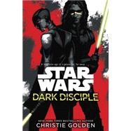 Dark Disciple: Star Wars 9780345511539