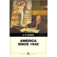 America Since 1945 Penguin Academic Edition Plus MySearchLab with eText -- Access Card Package 9780205981540