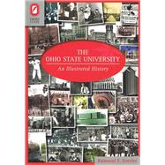 The Ohio State University: An Illustrated History 9780814211540