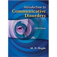 Introduction to Communicative Disorders 9781416411543