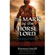 The Mark of the Horse Lord 9781613731543
