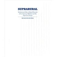 Suprarural Architecture 9781940291543