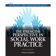 The Strengths Perspective in Social Work Practice 9780205011544