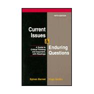 Current Issues and Enduring Questions: A Guide to Critical Thinking and Argument, With Readings 9780312171544