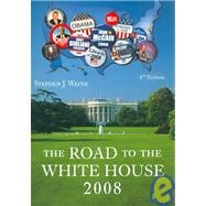 The Road to the White House 2008 with Appendix 9780495571544