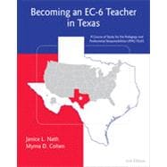 Becoming an EC-6 Teacher in Texas, 2nd Edition 9781133331544