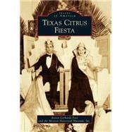 Texas Citrus Fiesta 9781467131544