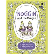 Noggin and the Dragon 9781405281546