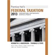 Prentice Hall's Federal Taxation 2013 Corporations, Partnerships, Estates and Trusts 9780132891547