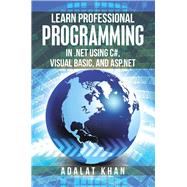 Learn Professional Programming in .Net Using C#, Visual Basic, and Asp.Net