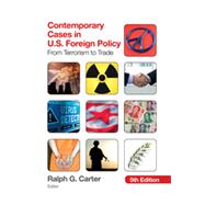Contemporary Cases in U.S. Foreign Policy 9781452241548