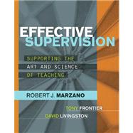 Effective Supervision : Supporting the Art and Science of Teaching 9781416611554