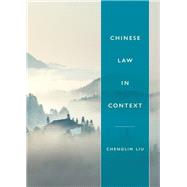 Chinese Law in Context 9781611631555