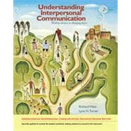 Understanding Interpersonal Communication: Making Choices in Changing Times, Enhanced Edition, 2nd Edition 9781133381556