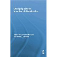 Changing Schools in an Era of Globalization 9781138021556