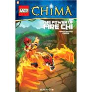 LEGO Legends of Chima #4: The Power of Fire Chi 9781629911557
