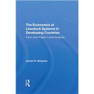 The Economics Of Livestock Systems In Developing Countries 9780367291563