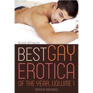Best Gay Erotica of the Year, Volume 1 9781627781565