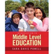 Introduction to Middle Level Education, Enhanced Pearson eText with Loose-Leaf Version -- Access Card Package 9780133831566