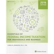 Essentials of Federal Income Taxation for Individuals and Business 2016 9780808041566