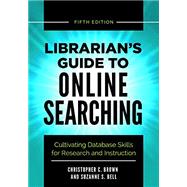 Librarian's Guide to Online Searching 9781440861567