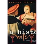 A History of the Wife 9780060931568