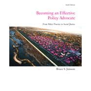 Becoming an Effective Policy Advocate, 6th Edition 9781133331568