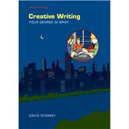 Creative Writing : Four Genres in Brief 9781457611568
