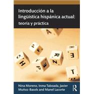 Introducci=n a la lingnfstica hispßnica actual: teorfa y prßctica 9780415631570