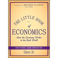The Little Book of Economics, Revised and Updated: How the 