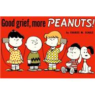 Good Grief, More Peanuts! 9781782761570