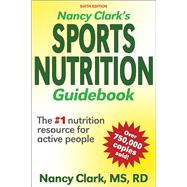 Nancy Clark's Sports Nutrition Guidebook 9781492591573