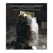 Fundraising Management: Analysis, Planning and Practice 9780415831574