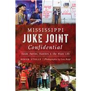 Mississippi Juke Joint Confidential 9781467141574