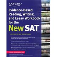 Kaplan Evidence-based Reading, Writing, and Essay Workbook for the New Sat 9781625231574