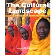 The Cultural Landscape An Introduction to Human Geography Plus MasteringGeography with eText -- Access Card Package 9780321831576