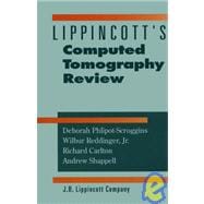 Lippincott's Computer Tomography Review