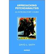 Approaching Psychoanalysis