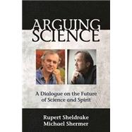 Arguing Science 9781939681577