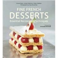 Fine French Desserts: Essential Recipes and Techniques 9782080201577