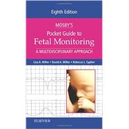 Mosby's Pocket Guide to Fetal Monitoring: A Multidisciplinary Approach 9780323401579