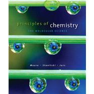 Study Guide for Moore/Stanitski/Jurs' Principles of Chemistry: The Molecular Science 9780495391579