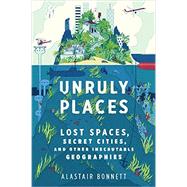 Unruly Places 9780544101579