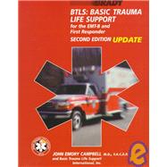 BTLS; Basic Trauma Life Support for the EMT-B and First Responders