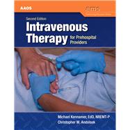 Intravenous Therapy for Prehospital Providers 9781449641580