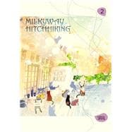 Milkyway Hitchhiking, Vol. 2 9780316381581