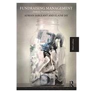 Fundraising Management: Analysis, Planning and Practice 9780415831581