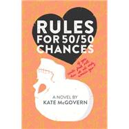Rules for 50/50 Chances 9780374301583