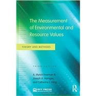 The Measurement of Environmental and Resource Values: Theory and Methods 9780415501583