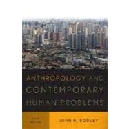 Anthropology and Contemporary Human Problems 9780759121584